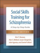 Social Skills Training for Schizophrenia 3e PB