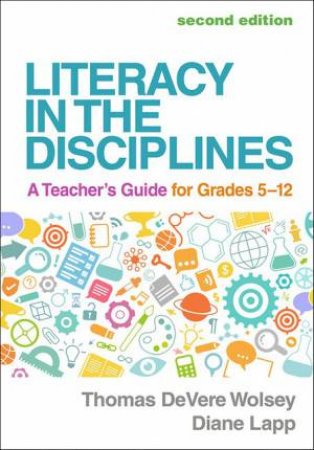 Literacy in the Disciplines 2/e (PB) by Thomas DeVere Wolsey & Diane Lapp