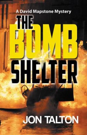 The Bomb Shelter by Jon Talton