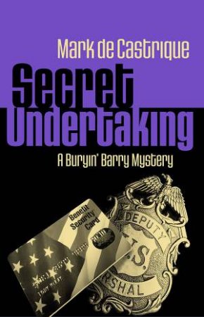 Secret Undertaking by Mark De Castrique