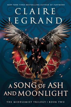 A Song of Ash and Moonlight by Claire Legrand