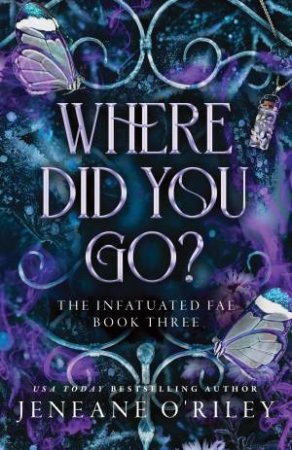 Where Did You Go? by Jeneane O'Riley