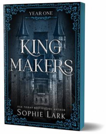 Kingmakers Year One by Sophie Lark