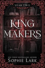 Kingmakers Year Two