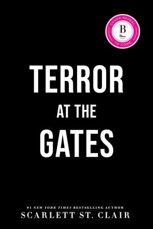 Terror at the Gates by Scarlett St. Clair