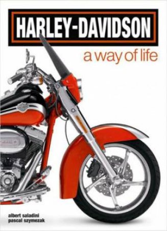 Harley-Davidson: A way of life by Various