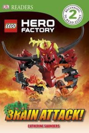 LEGO® Hero Factory: Brain Attack!: DK Reader Level 2 by Kindersley Dorling