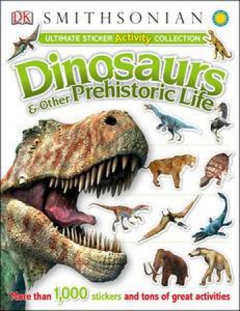 Dinosaurs: Ultimate Sticker Activity Collection by Kindersley Dorling