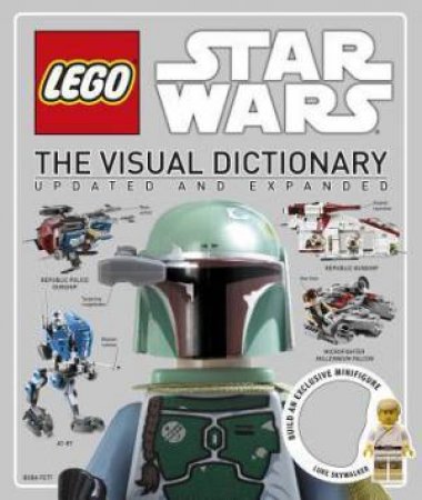 Lego Star Wars: The Visual Dictionary by Simon Beecroft & Jason Fry