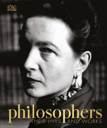 Philosophers: Their Lives And Works by Various