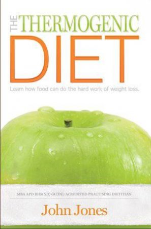 The Thermogenic Diet by John Jones