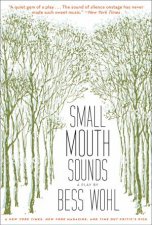 Small Mouth Sounds