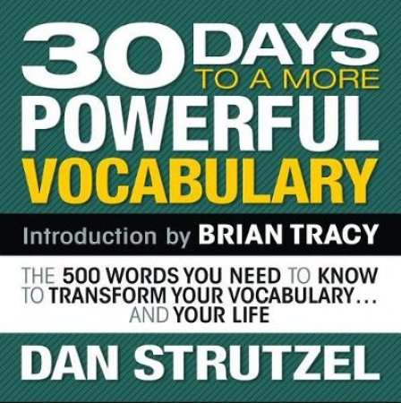 30 Days To A More Powerful Vocabulary by Dan Strutzel