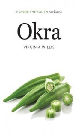 Okra by Virginia Willis