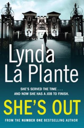 She's Out by Lynda La Plante