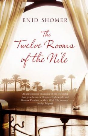 The Twelve Rooms of the Nile by Enid Shomer