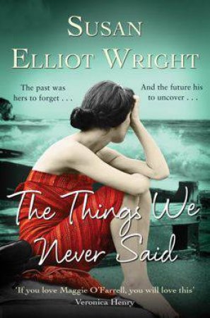 Things We Never Said by Susan Elliot Wright