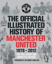 The Official Illustrated History of Manchester United