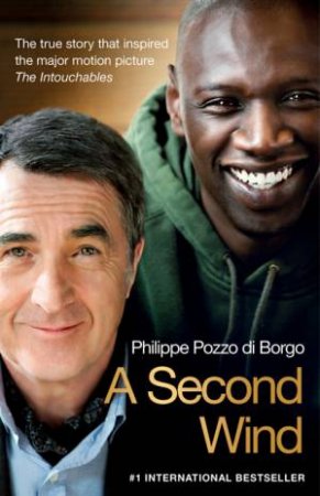 A Second Wind by Philippe Pozzo di Borgo