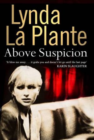 Above Suspicion by Lynda LaPlante