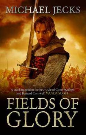 Fields of Glory by Michael Jecks