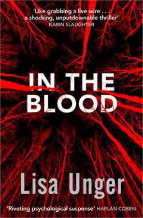 In the Blood by Lisa Unger