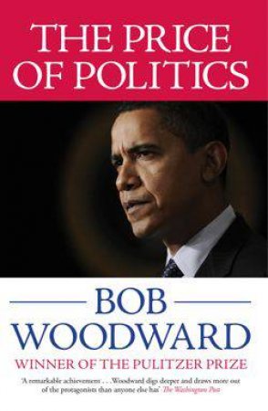 The Price of Politics by Bob Woodward