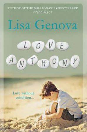 Love Anthony by Lisa Genova