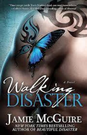 Walking Disaster by Jamie Maguire