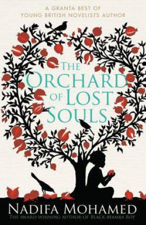 The Orchard of Lost Souls by Nadifa Mohamed