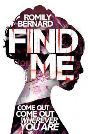 Find Me by Romily Bernard