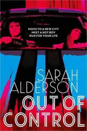 Out of Control by Sarah Alderson