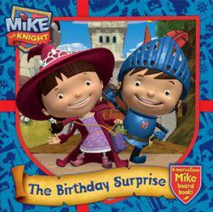 Mike the Knight: Birthday Surprise by Various