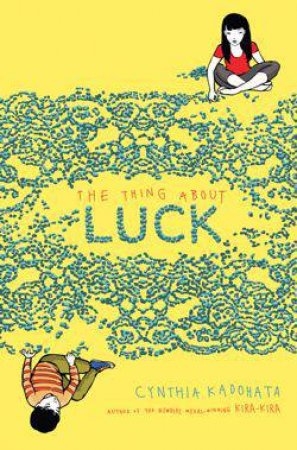 The Thing About Luck by Cynthia Kadohata