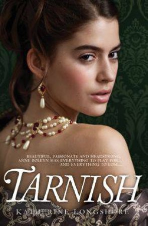 Tarnish by Katherine Longshore