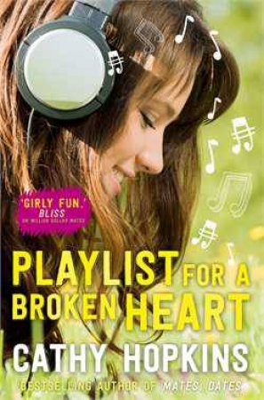 Playlist for a Broken Heart by Cathy Hopkins