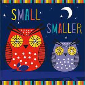 Small, Smaller, Smallest by Corina Fletcher