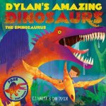 Dylans Amazing Dinosaurs The Spinosaurus