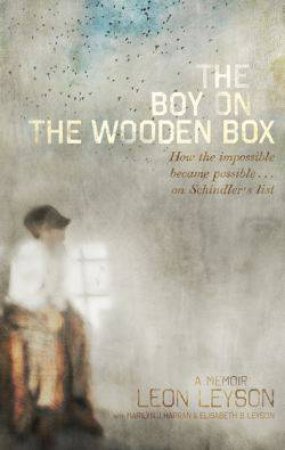 The Boy on the Wooden Box by Leon Leyson