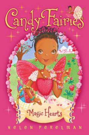 Candy Fairies 05 : Magic Hearts by Helen Perelman