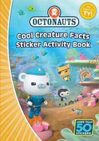 Octonauts Cool Creature Facts Sticker Activity Book by Various