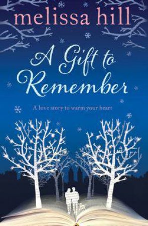 A Gift to Remember by Melissa Hill