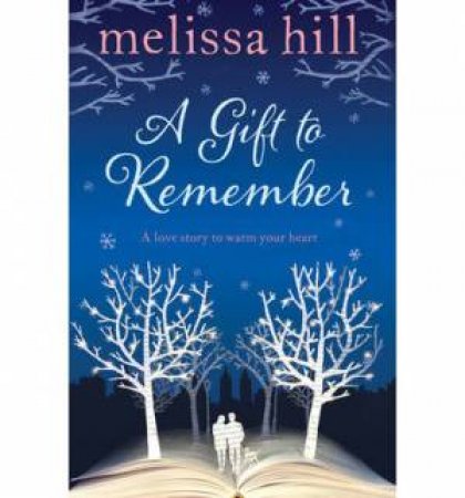 A Gift to Remember by Melissa Hill