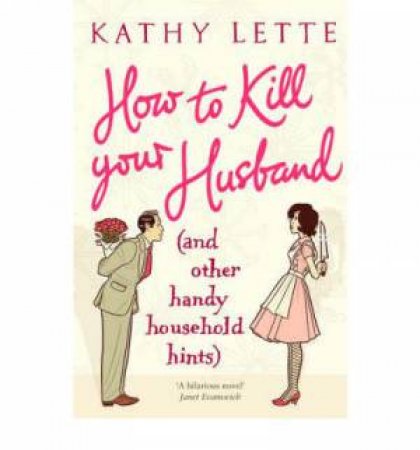 How To Kill Your Husband by Kathy Lette