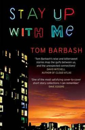 Stay Up with Me by Tom Barbash