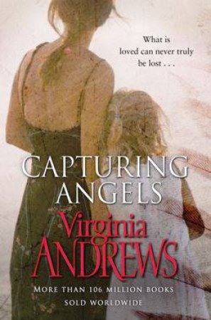 Capturing Angels by Virginia Andrews