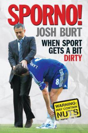 Sporno: When Sport Gets a Bit Naughty by Josh Burt