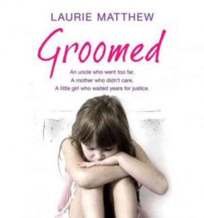 Groomed by Laurie Matthew