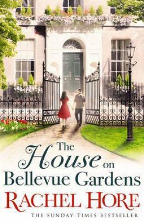 The House on Bellevue Gardens by Rachel Hore