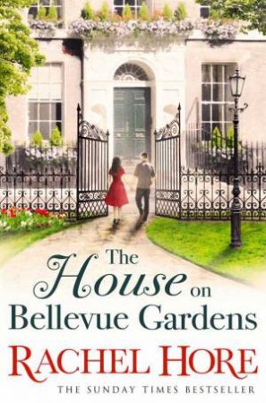 The House On Bellevue Gardens by Rachel Hore